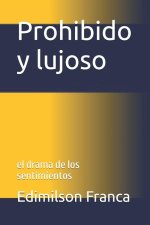 Prohibido y lujoso