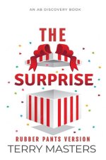 The Surprise (Rubber Pants Version)