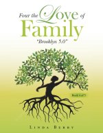 Four the Love of Family