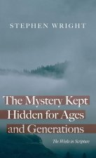 The Mystery Kept Hidden for Ages and Generations
