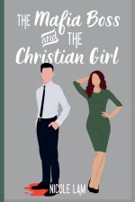 The Mafia Boss and the Christian Girl
