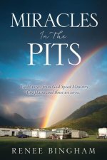 Miracles In The Pits