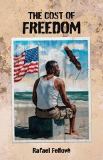 The Cost of Freedom