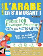 APPRENDRE L'ARABE EN S'AMUSANT - POUR LES ADULTES
