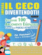 IMPARA IL CECO DIVERTENDOTI! - PER PRINCIPIANTI