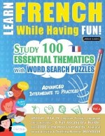 LEARN FRENCH WHILE HAVING FUN! - ADVANCED