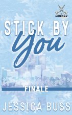 Stick By You