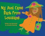 My Aunt Came Back from Louisiane
