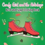Comfy Girl and the Holidays