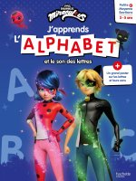 Miraculous -  J'apprends l'alphabet et le son des lettres
