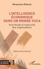 L’intelligence économique dans un monde VUCA