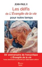 Les défis de L’Évangile de la vie pour notre temps