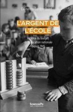 L'argent de l'école - Histoire du budget de l’Éducation nati