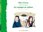 Alice et Lucas découvrent les voyages en voiture