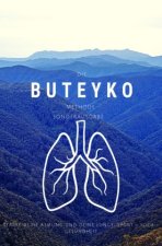 Die Buteyko Methode  -  Stärke deine Atmung und deine Lunge - Kleiner Ratgeber - Sonderaugabe