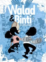 WALAD ET BINTI TOME 2