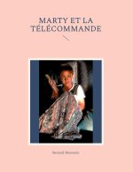 MARTY ET TELECOMMANDE