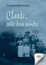 CLAUDE ENTRE DEUX MONDES