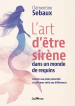 L'Art d'être sirène dans un monde de requins