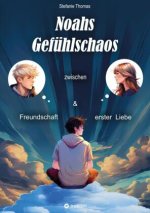 Noahs Gefühlschaos