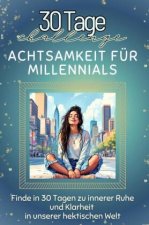 Achtsamkeit für Millennials - Das perfekte Geschenk für Weihnachten und Geburtstag und jeden Anlass