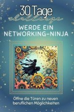 Werde ein Networking-Ninja - Das perfekte Geschenk für Weihnachten und Geburtstag und jeden Anlass