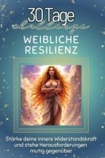 Weibliche Resilienz - Das perfekte Geschenk für Weihnachten und Geburtstag und jeden Anlass