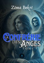 La confrérie des anges - Tome I