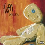 KORN  ISSUES