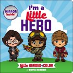LITTLE HEROES OF COLOR IM A LITTLE HER