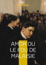 AMOK OU FOU DE MALAISIE