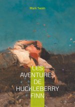 AVENTURES DE HUCKLEBERRY FINN
