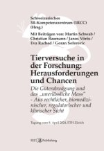 Tierversuche in der Forschung: Herausforderungen und Chancen
