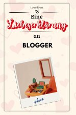 Eine Liebeserklärung an Blogger - Die große Hommage - das perfekte Geschenk für Weihnachten und Geburtstag und jeden Anlass