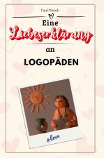 Eine Liebeserklärung an Logopäden - Die große Hommage - das perfekte Geschenk für Weihnachten und Geburtstag und jeden Anlass