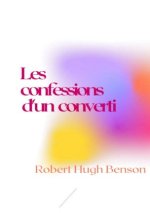 Les confessions d'un converti