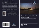 Stress Urine Incontinentie Behandeling