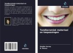 Tandkeramiek materiaal en toepassingen