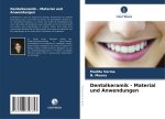 Dentalkeramik - Material und Anwendungen