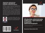 Afrykanska administracja publiczna i sporzadzanie projektów administracyjnych