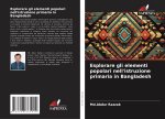 Esplorare gli elementi popolari nell'istruzione primaria in Bangladesh
