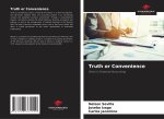 Truth or Convenience