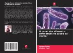 O papel dos alimentos simbióticos na saúde da mulher