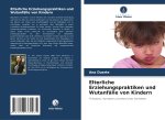Elterliche Erziehungspraktiken und Wutanfälle von Kindern
