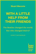 WITH A LITTLE HELP FROM THEIR FRIENDS