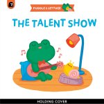 Puddle & Lettuce: The Talent Show