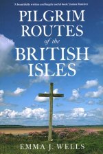 Pilgrim Routes of the British Isles New Edition