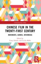 Chinese Film in the Twenty-First Century