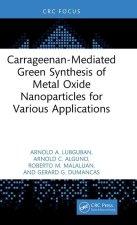 Carrageenan-Mediated Green Synthesis of Metal Oxide Nanoparticles for Various Applications