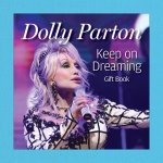 Dolly Parton Keep on Dreaming Gift Book